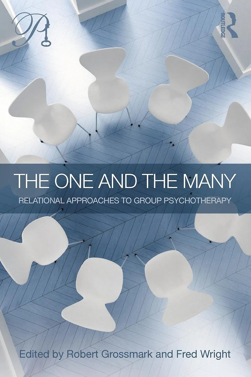 the One and Many: Relational Approaches to Group Psychotherapy