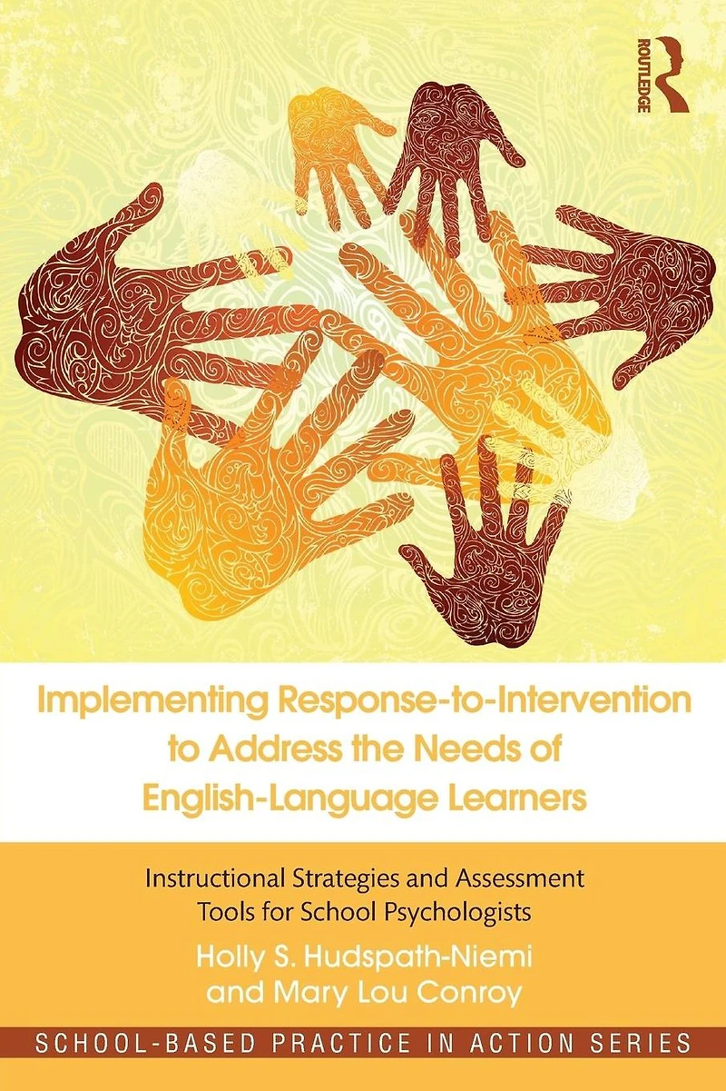 Implementing Response-to-Intervention to Address the Needs of English-Language Learners: Instructional Strategies and Assessment Tools for School Psychologists