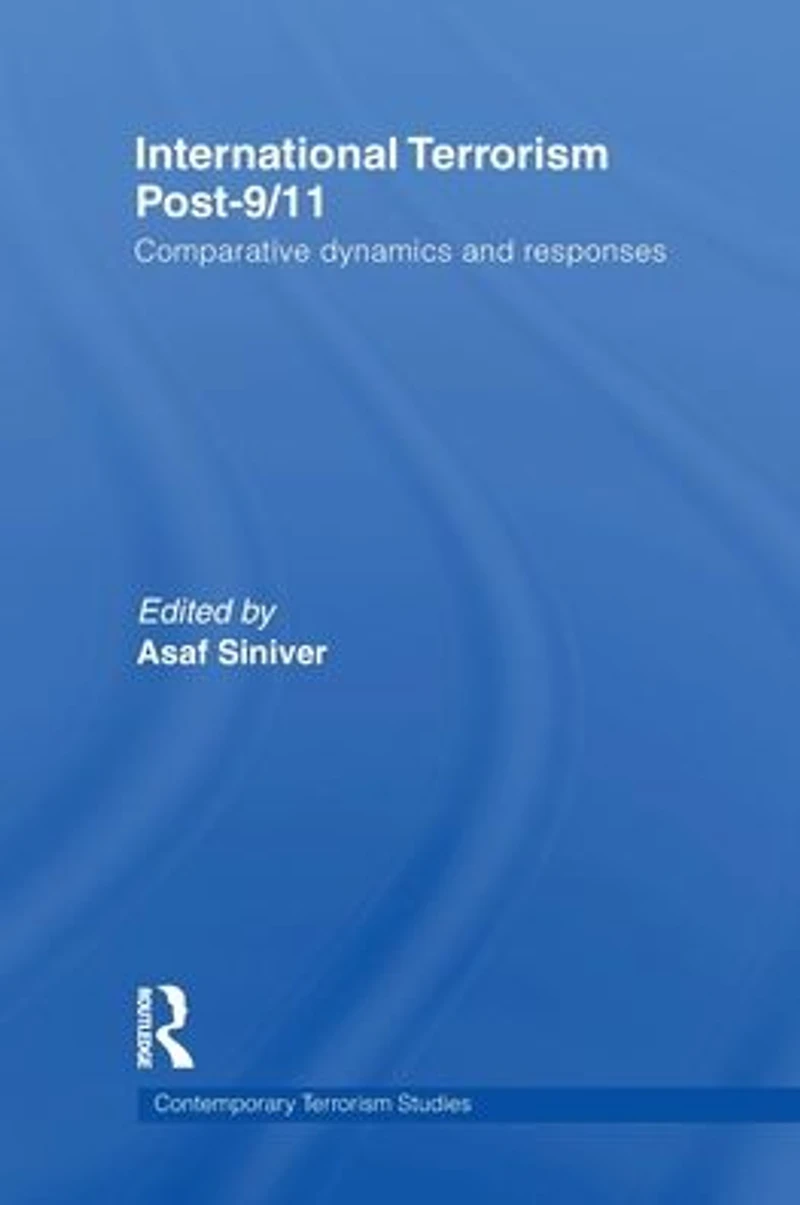 International Terrorism Post-9/11: Comparative Dynamics and Responses