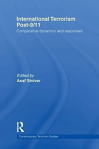 International Terrorism Post-9/11: Comparative Dynamics and Responses