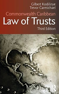 Commonwealth Caribbean Law of Trusts: Third Edition
