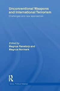 Unconventional Weapons and International Terrorism: Challenges New Approaches