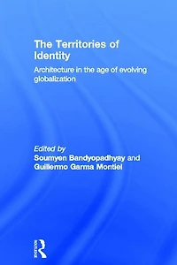 the Territories of Identity: Architecture Age Evolving Globalization