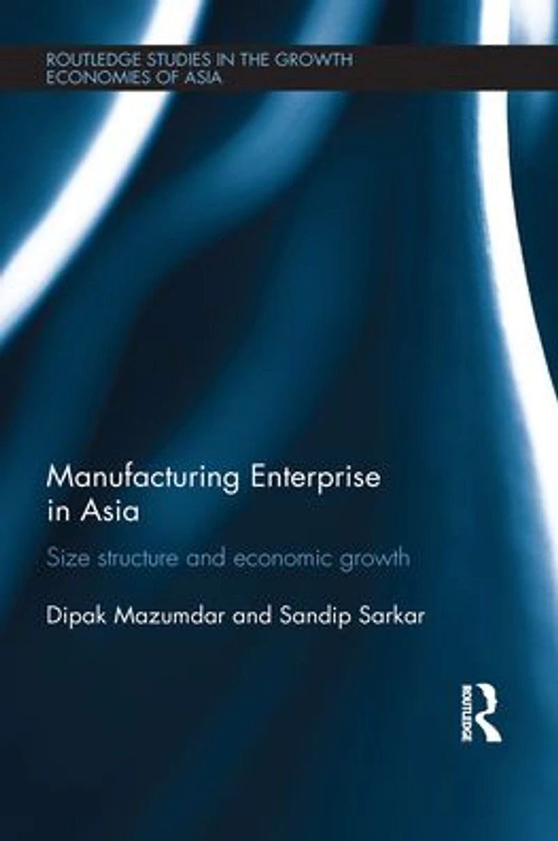 Manufacturing Enterprise Asia: Structure and Economic Growth