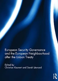 European Security Governance and the Neighbourhood after Lisbon Treaty
