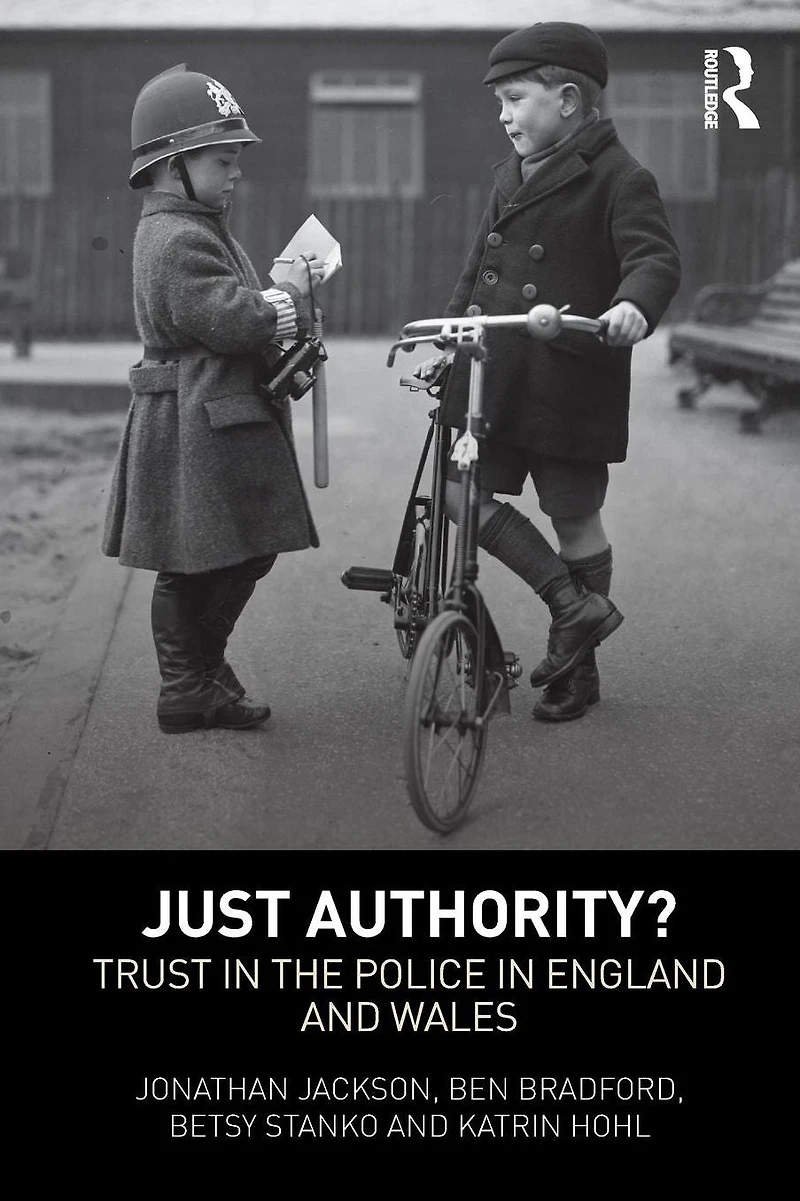 Just Authority?: Trust the Police England and Wales