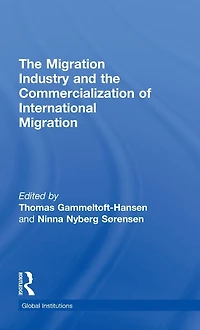 the Migration Industry and Commercialization of International
