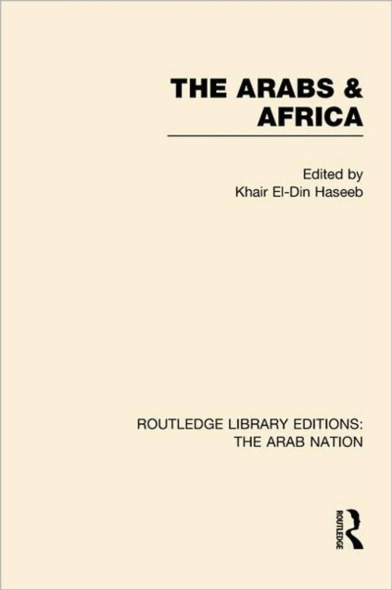 The Arabs and Africa (RLE: Arab Nation)