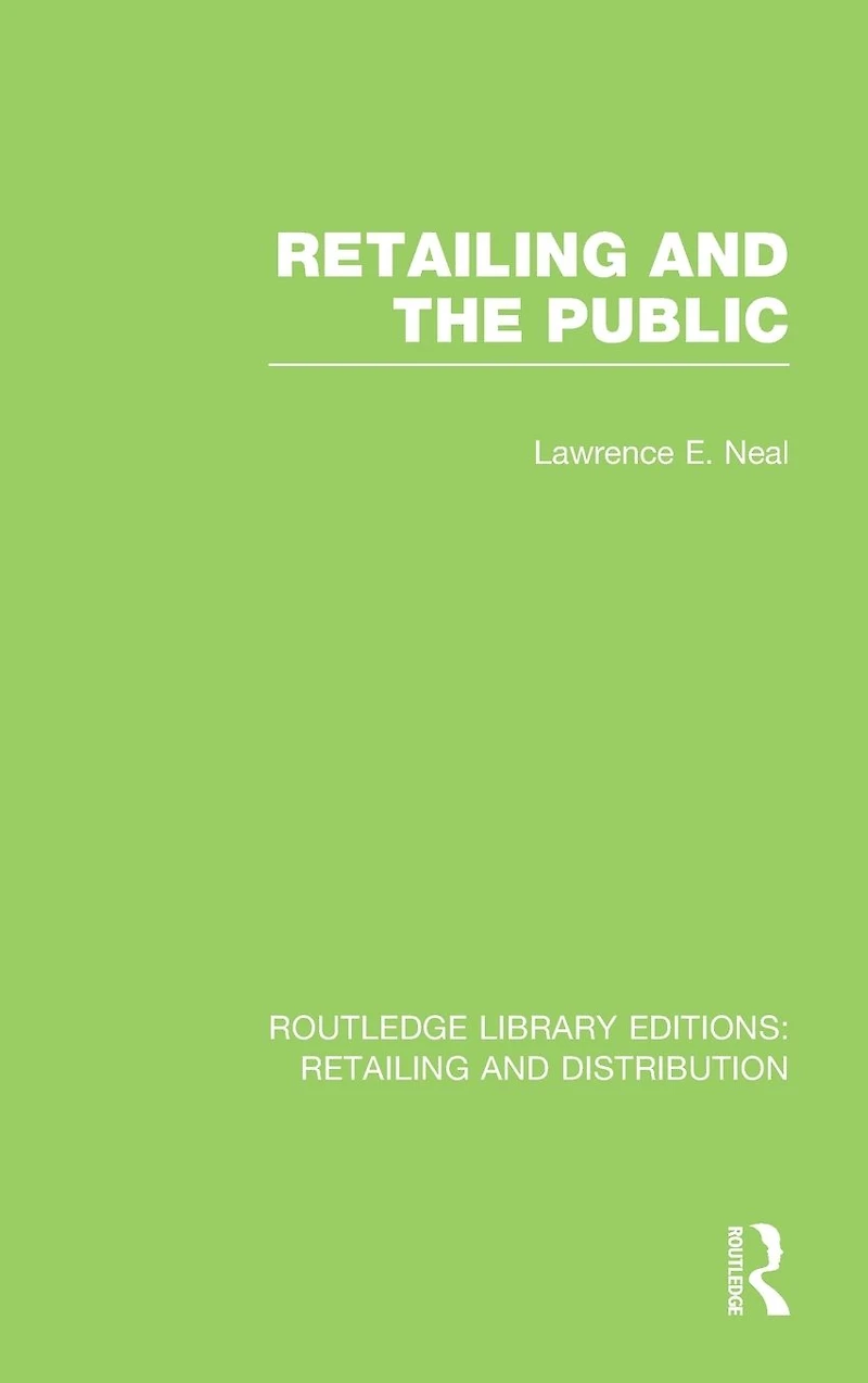 Retailing and the Public (RLE Distribution)