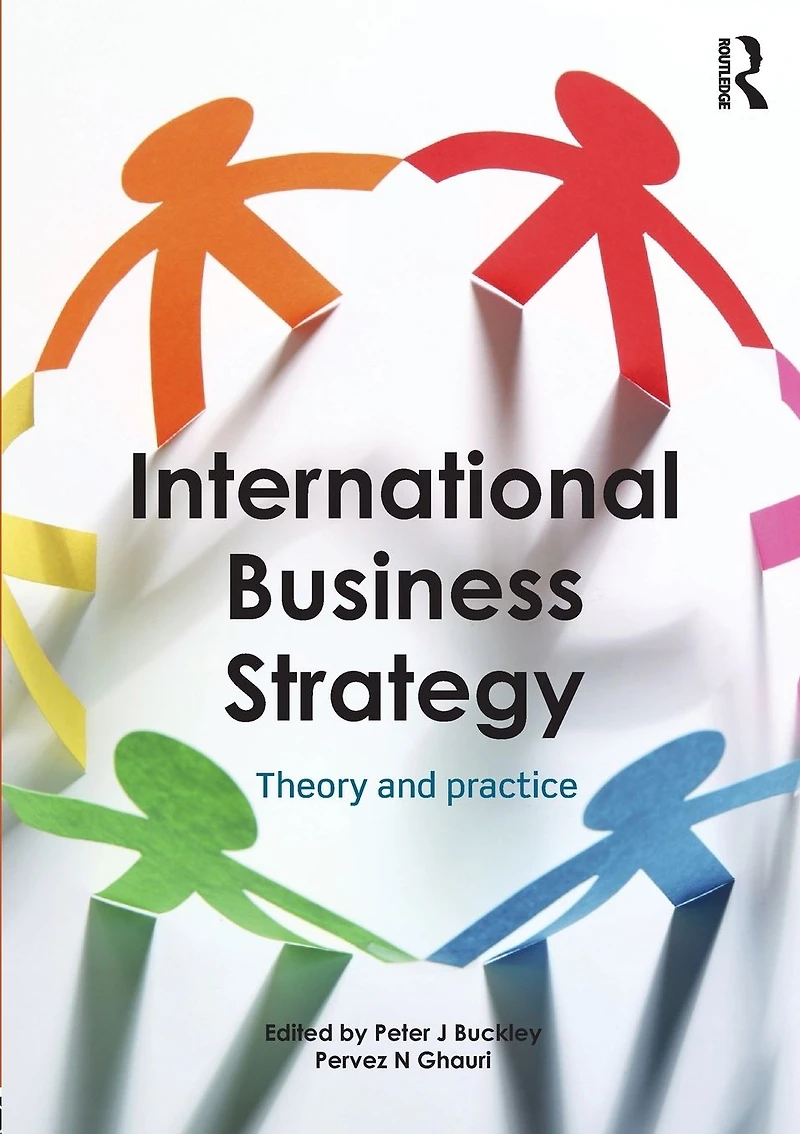 International Business Strategy: Theory and Practice