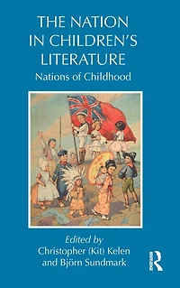 The Nation Children's Literature: Nations of Childhood