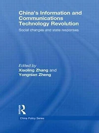 China's Information and Communications Technology Revolution: Social changes state responses