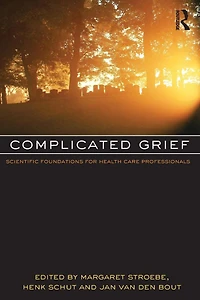 Complicated Grief: Scientific Foundations for Health Care Professionals