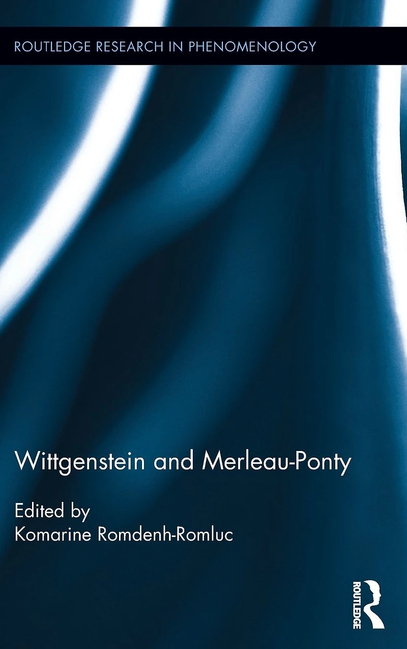 Wittgenstein and Merleau-Ponty