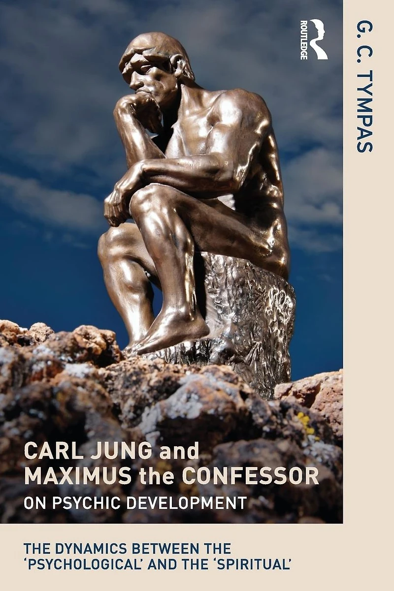 Carl Jung and Maximus the Confessor on Psychic Development: dynamics between 'psychological' 'spiritual'