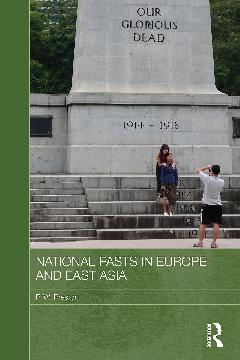 National Pasts Europe and East Asia