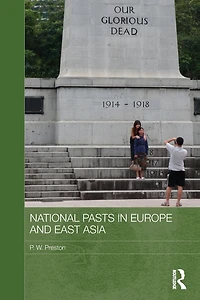 National Pasts Europe and East Asia