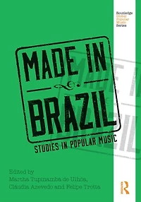 Made Brazil: Studies Popular Music