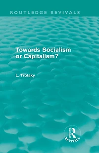 Towards Socialism or Capitalsim? (Routledge Revivals)