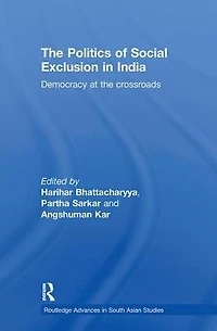the Politics of Social Exclusion India: Democracy at Crossroads