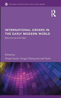 International Orders the Early Modern World: Before Rise of West
