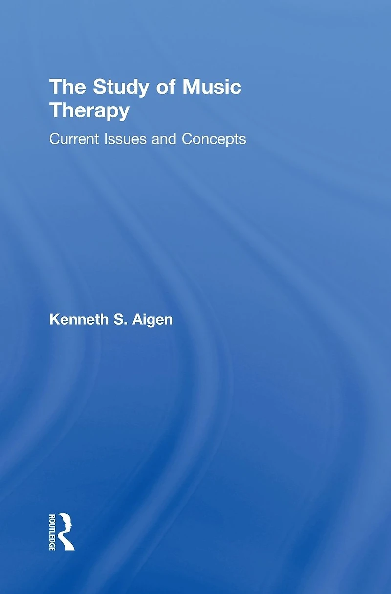 The Study of Music Therapy: Current Issues and Concepts