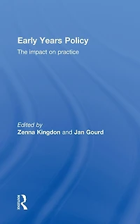 Early Years Policy: The impact on practice