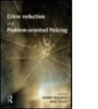 Crime Reduction and Problem-oriented Policing