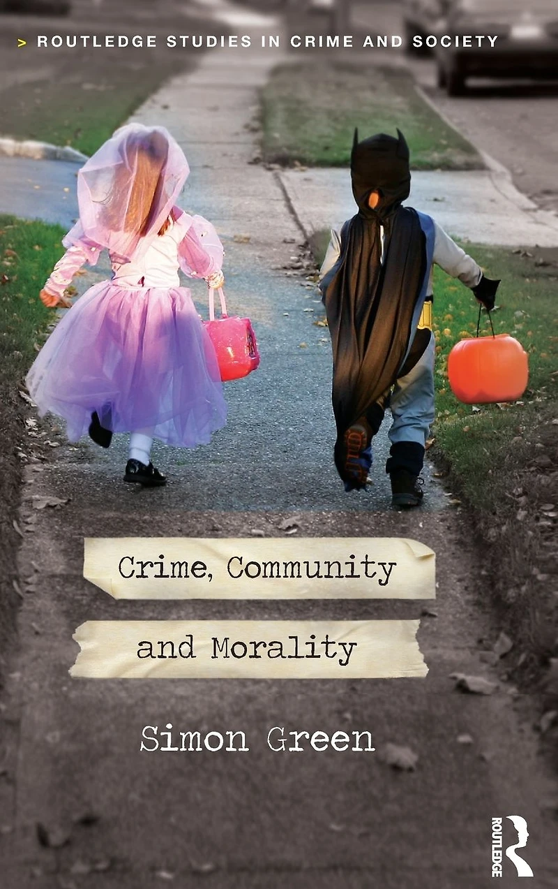 Crime, Community and Morality