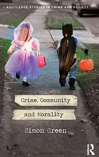 Crime, Community and Morality