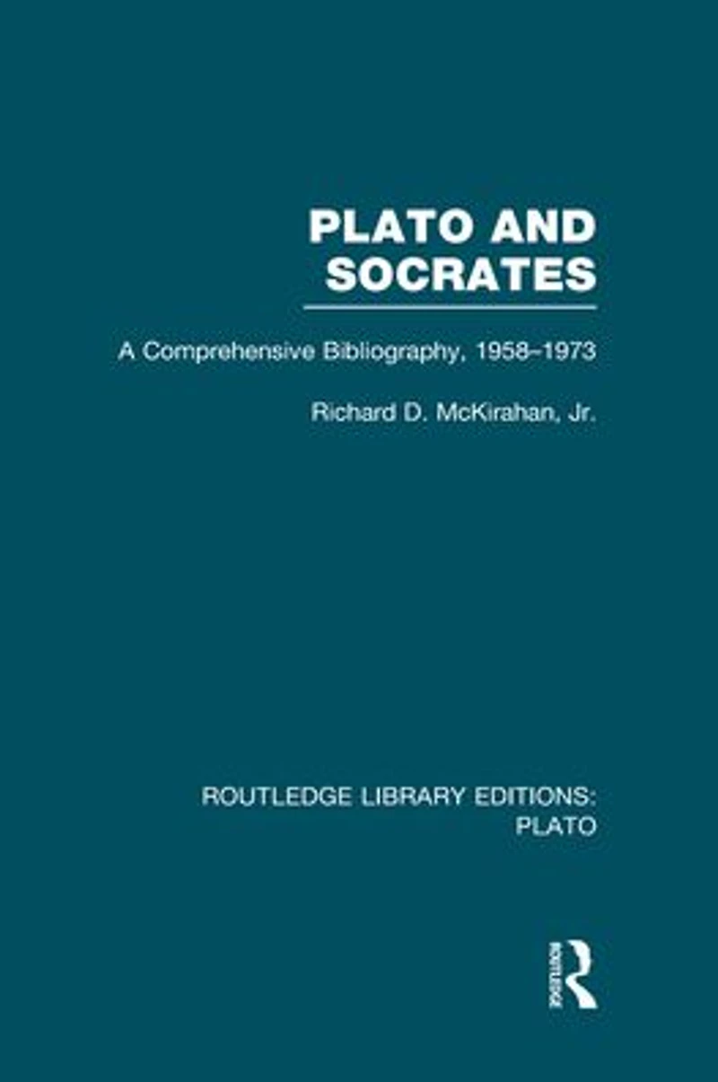 Plato and Socrates (RLE: Plato): A Comprehensive Bibliography 1958-1973.