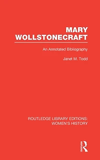 Mary Wollstonecraft: An Annotated Bibliography