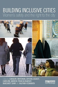 Building Inclusive Cities: Women's Safety and the Right to City