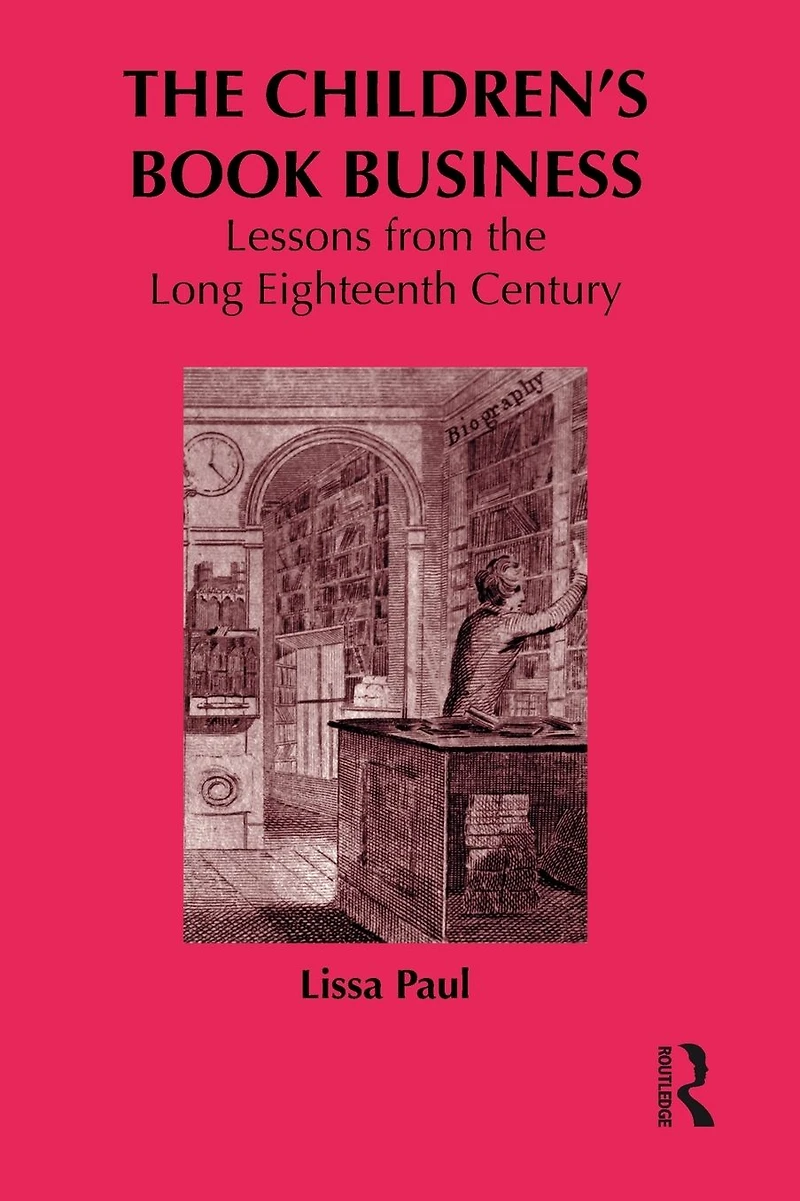 the Children's Book Business: Lessons from Long Eighteenth Century