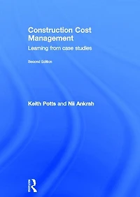 Construction Cost Management: Learning from Case Studies