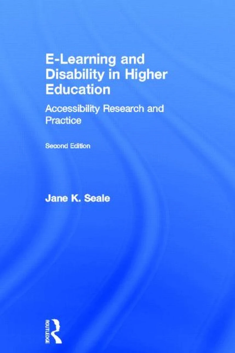 E-learning and Disability Higher Education: Accessibility Research Practice