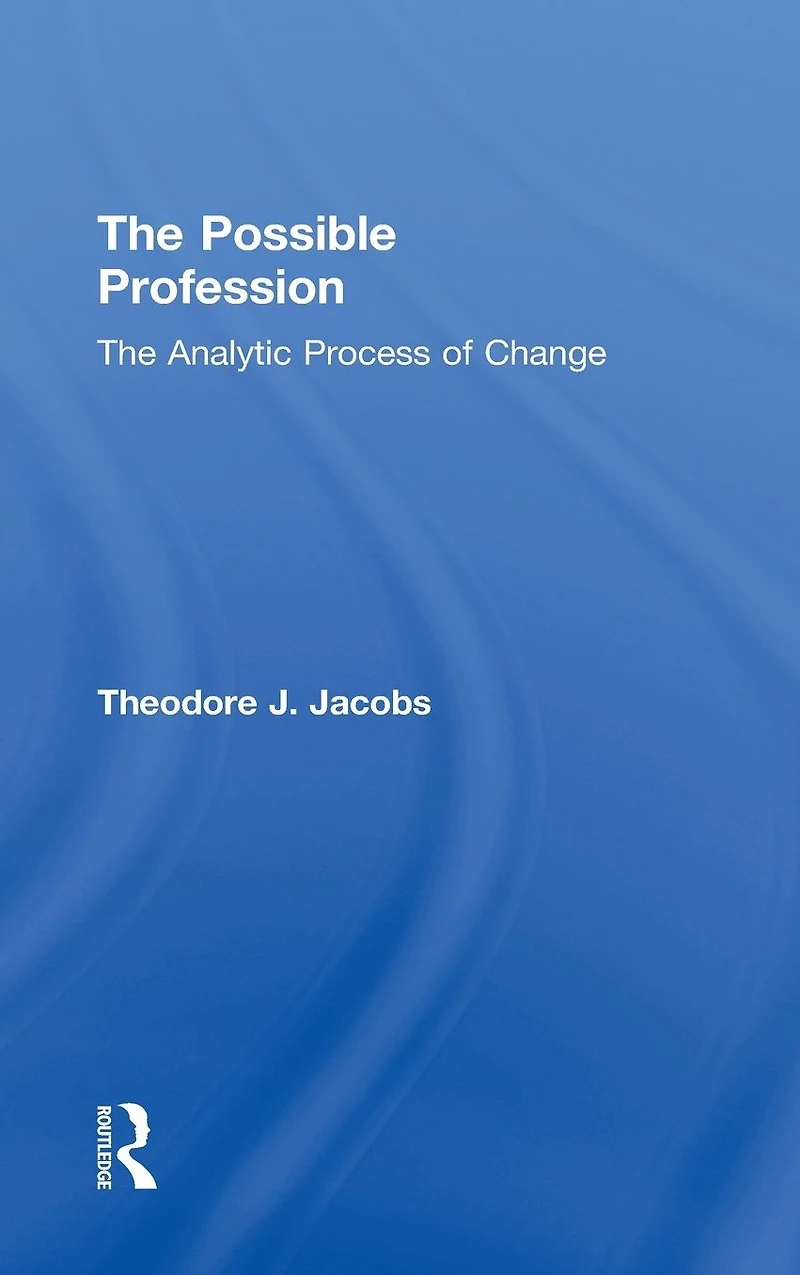 The Possible Profession:The Analytic Process of Change