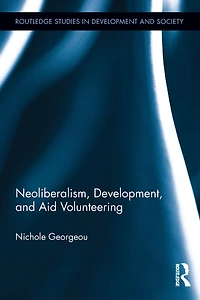Neoliberalism, Development, and Aid Volunteering