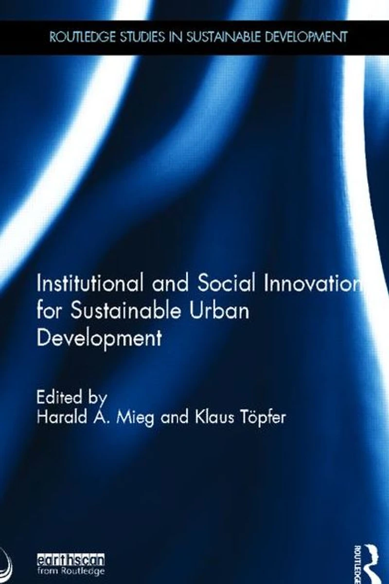 Institutional and Social Innovation for Sustainable Urban Development