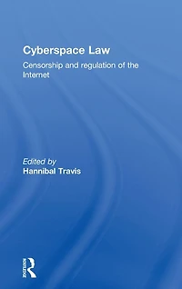 Cyberspace Law: Censorship and Regulation of the Internet