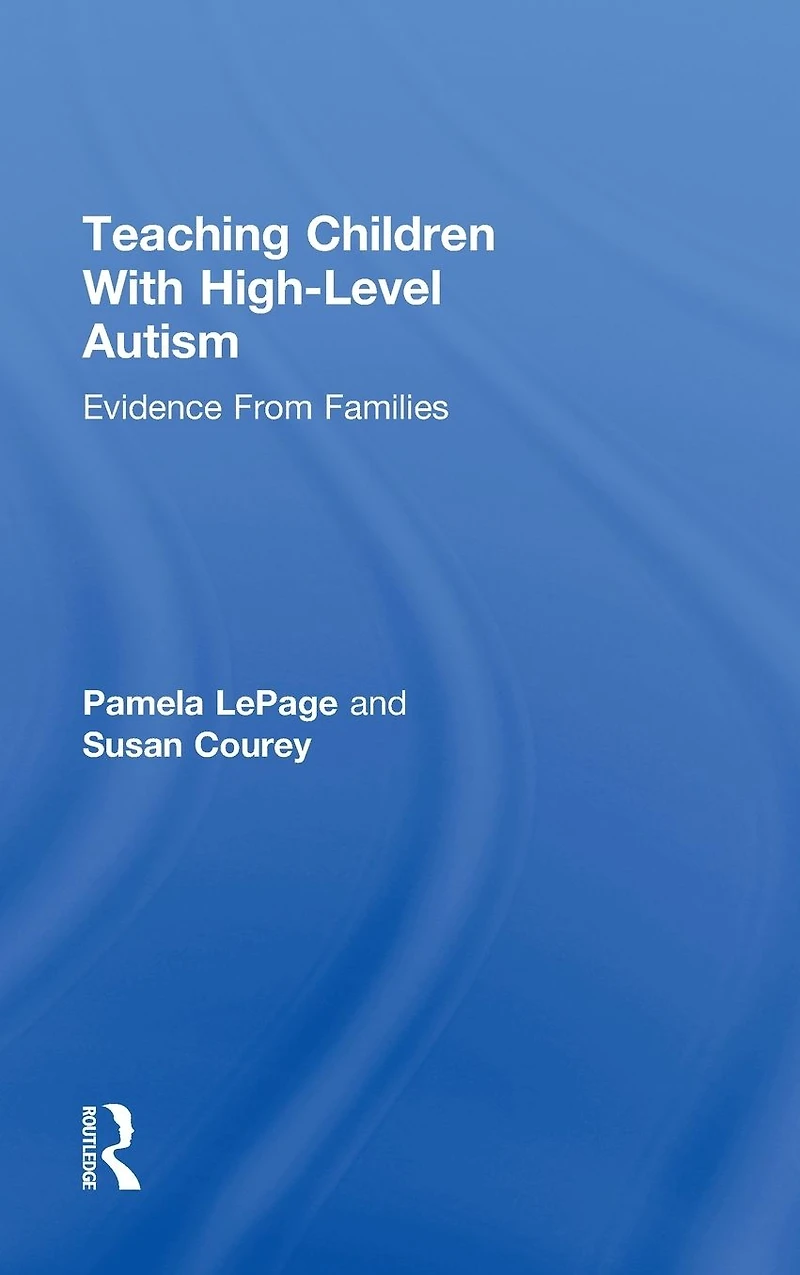Teaching Children with High-Level Autism: Evidence from Families