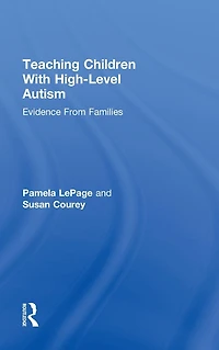 Teaching Children with High-Level Autism: Evidence from Families