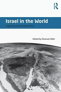Israel the World: Legitimacy and Exceptionalism