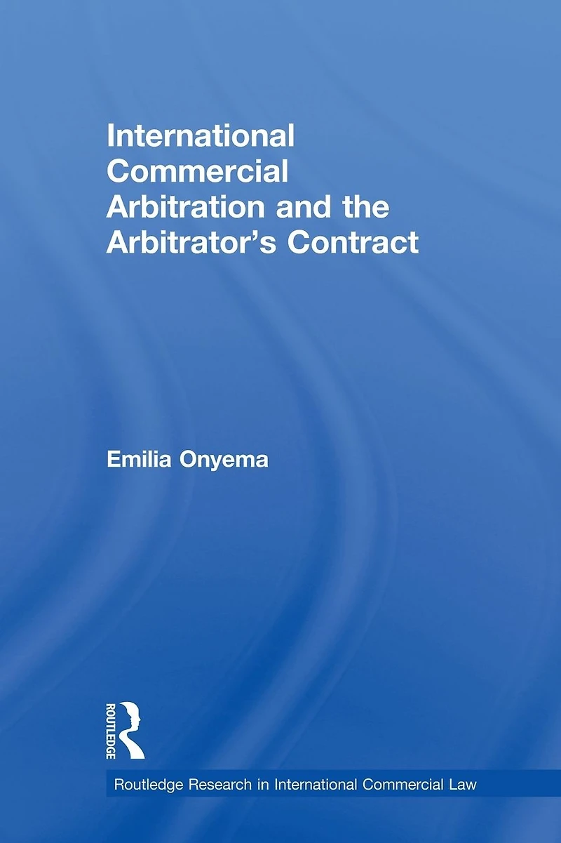 International Commercial Arbitration and the Arbitrator's Contract