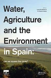Water, Agriculture and the Environment Spain: can we square circle?