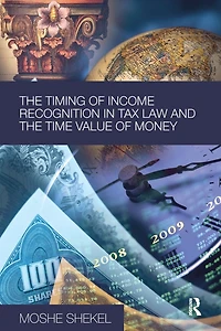 the Timing of Income Recognition Tax Law and Time Value Money
