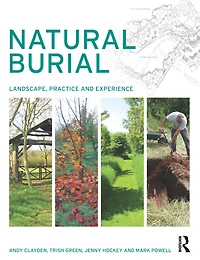 Natural Burial: Landscape, Practice and Experience