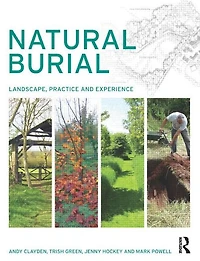 Natural Burial: Landscape, Practice and Experience