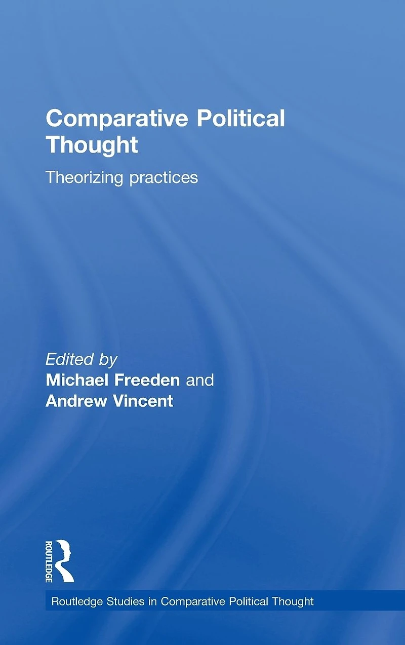 Comparative Political Thought: Theorizing Practices