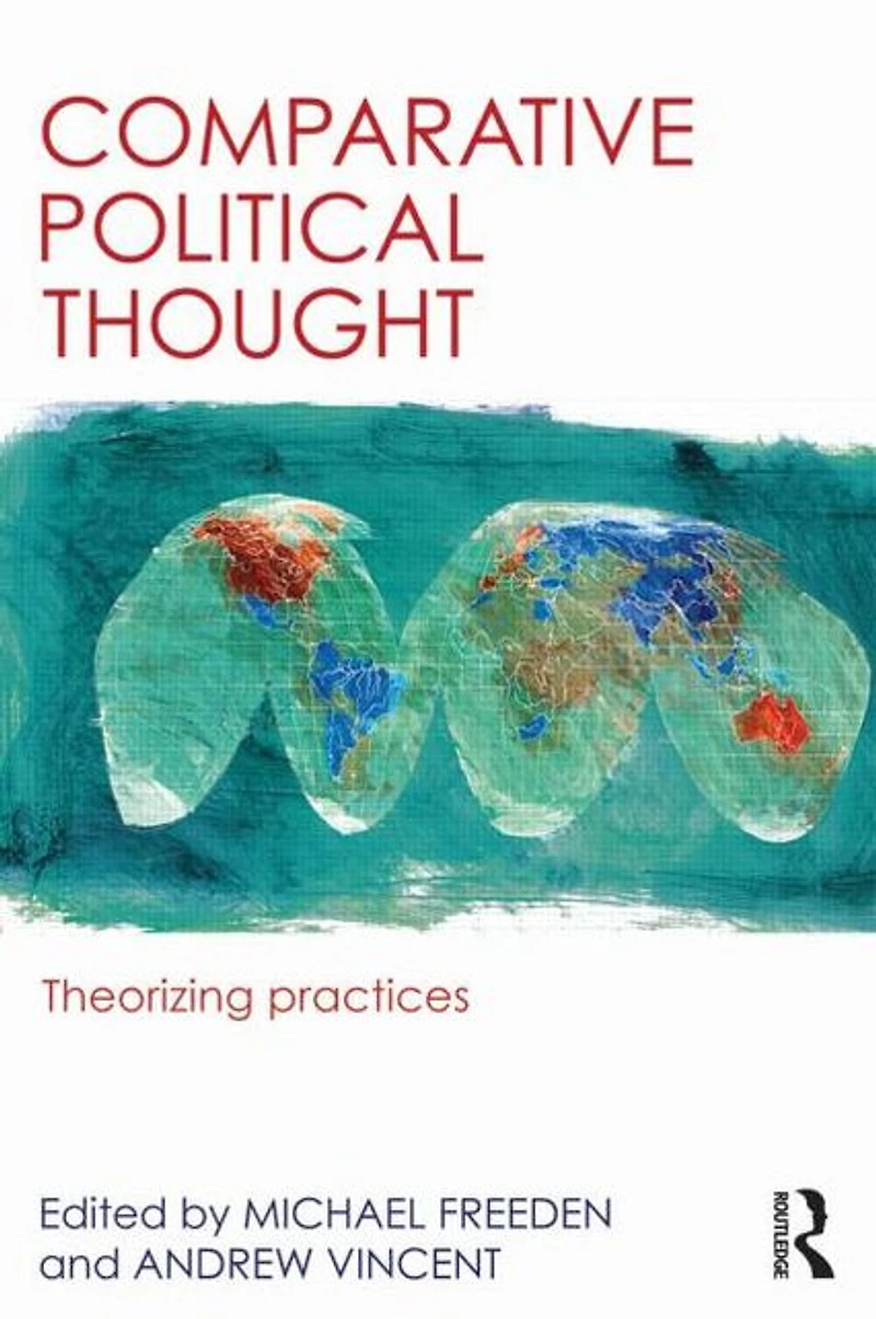Comparative Political Thought: Theorizing Practices